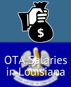 OTA Salaries in Louisiana's Major Cities