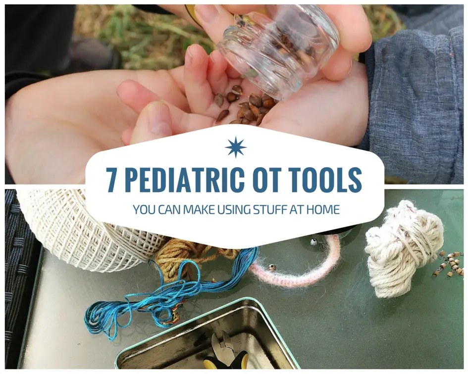 7 Pediatric OT Tools You Can Make With Stuff at Home