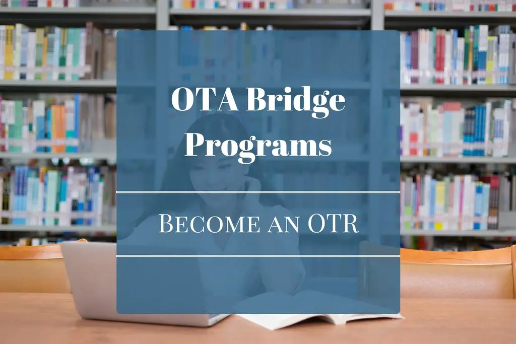 OTA to OT Bridge Programs - How to Become an OTR