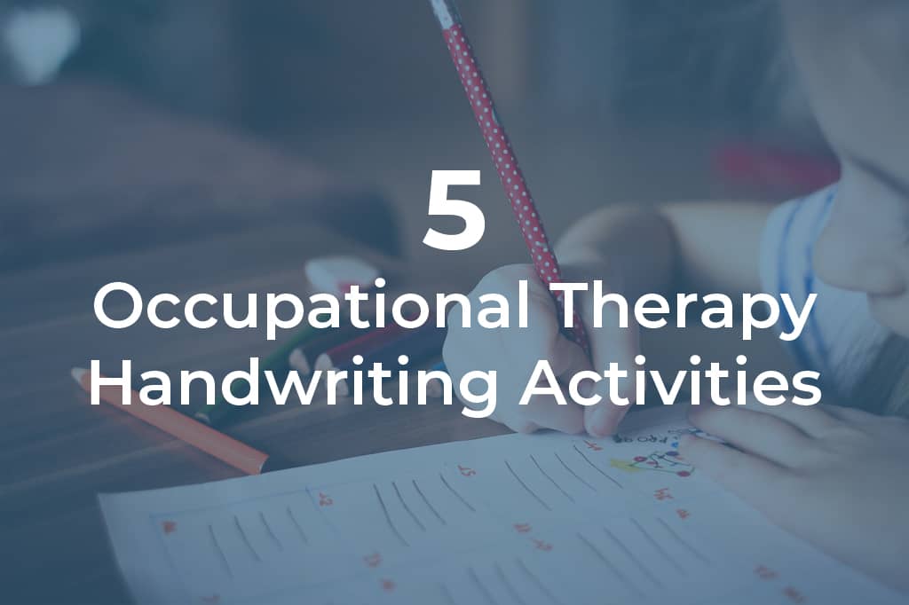 5 OT Activities for Handwriting With Children